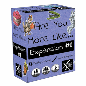 Are You More Like... Expansion #1